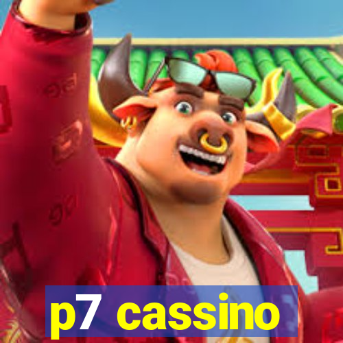 p7 cassino